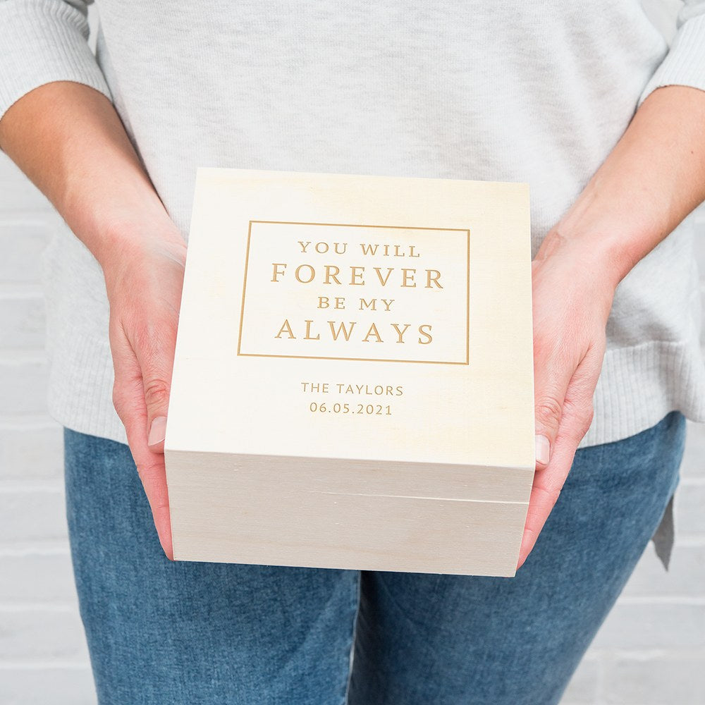 Personalized Wooden Keepsake Gift Box - Forever Be My Always - Vispro Designs